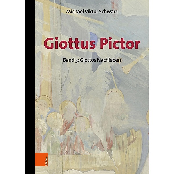 Giottus Pictor: Band 003 Giottus Pictor, Michael Viktor Schwarz
