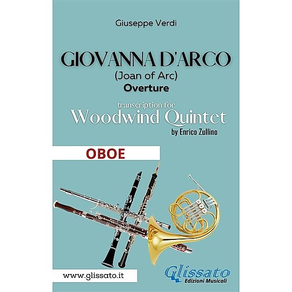 Giovanna d'Arco - Woodwind Quintet (OBOE) / Giovanna D'Arco - Woodwind Quintet Bd.2, Giuseppe Verdi, A Cura Di Enrico Zullino