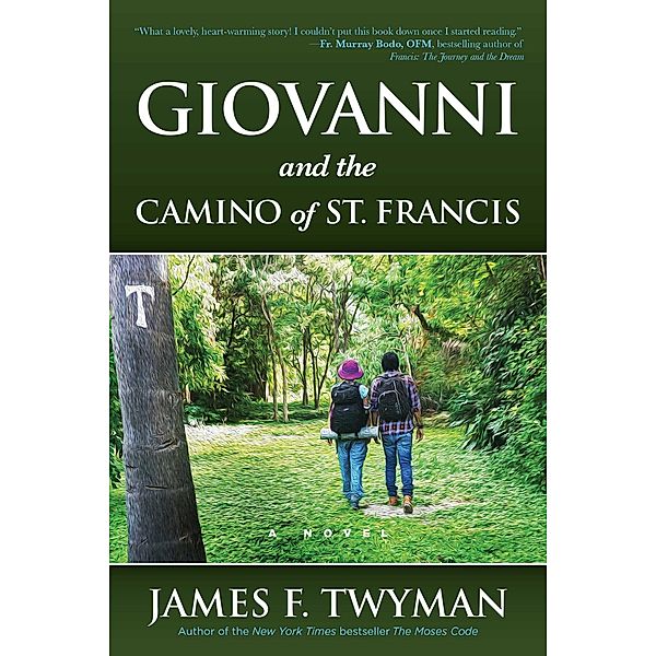 Giovanni and The Camino of St. Francis, James Twyman