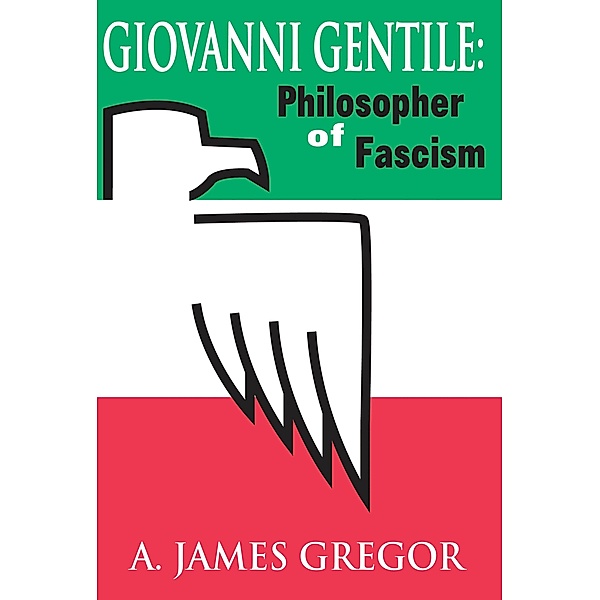 Giovanni Gentile, A. James Gregor