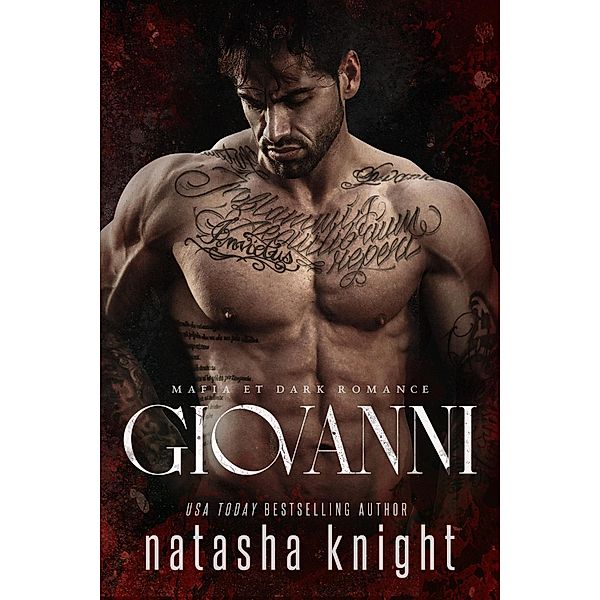 Giovanni : Mafia et Dark Romance (Les Frères Benedetti, #4) / Les Frères Benedetti, Natasha Knight