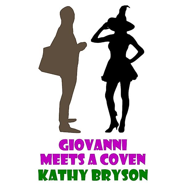 Giovanni Meets A Coven (The Med School Series, #2) / The Med School Series, Kathy Bryson