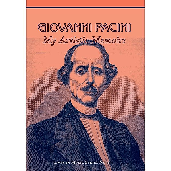 Giovanni Pacini / Lives in Music Bd.23, Giovanni Pacini