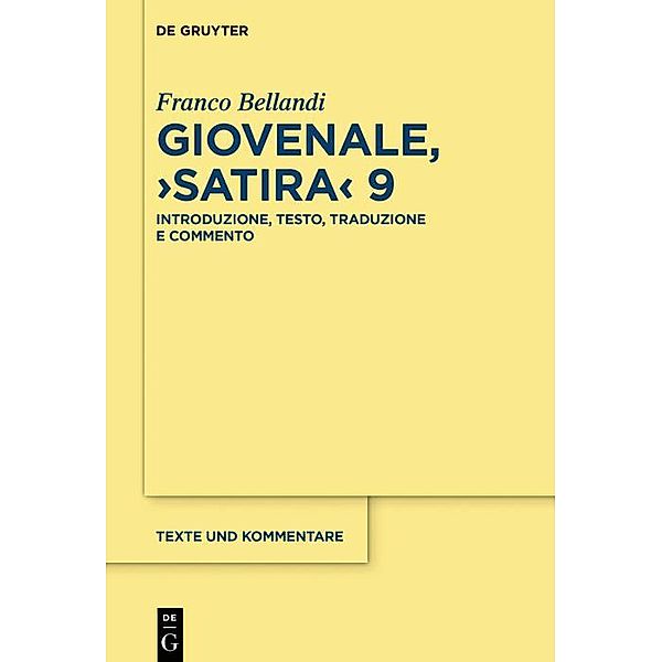 Giovenale, >Satira< 9 / Texte und Kommentare, Franco Bellandi