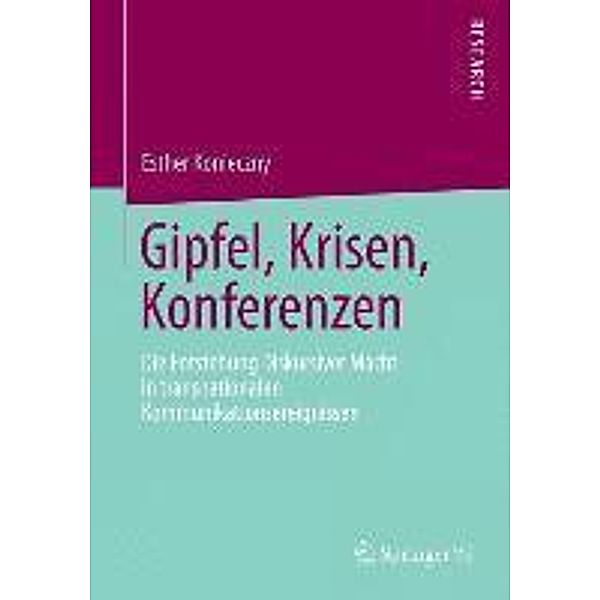 Gipfel, Krisen, Konferenzen, Esther Konieczny