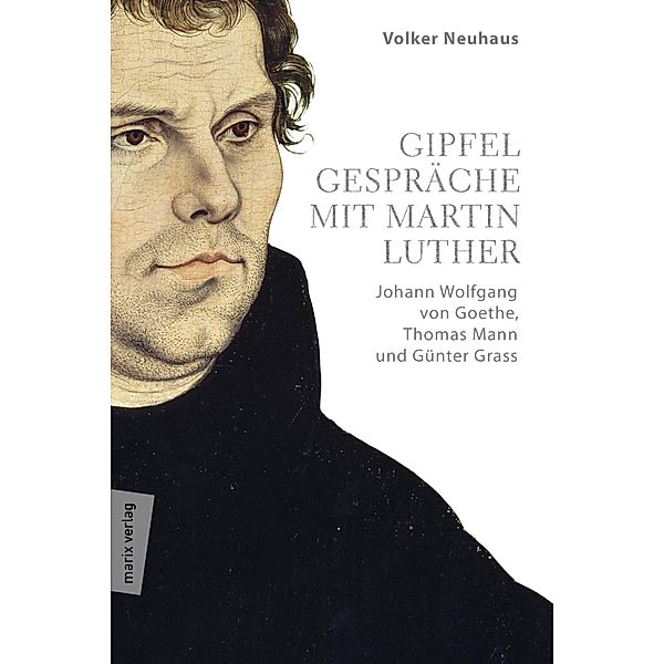 Gipfelgespräche mit Martin Luther, Volker Neuhaus