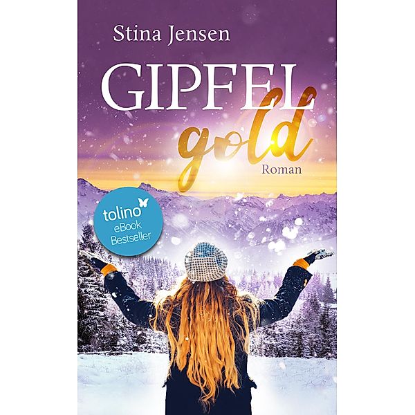 GIPFELgold / GIPFELfarben-Reihe Bd.2, Stina Jensen