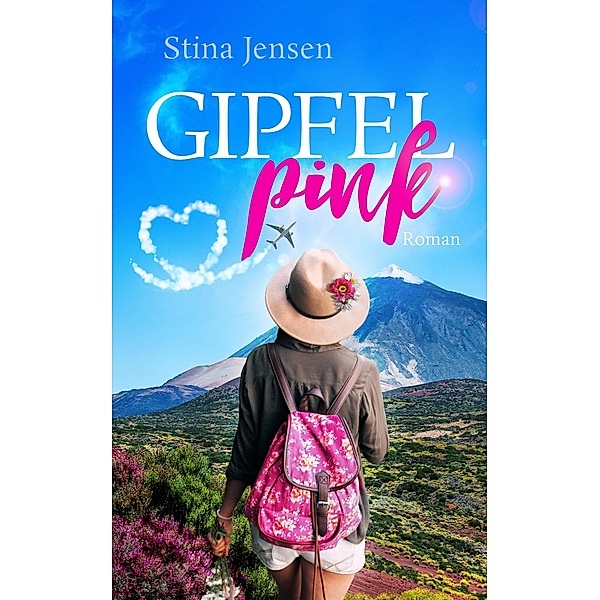 GIPFELpink / GIPFELfarben-Reihe Bd.4, Stina Jensen