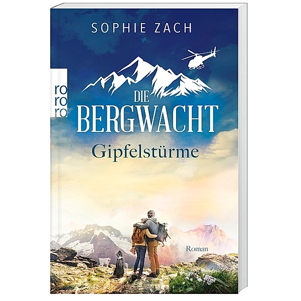 Gipfelstürme / Die Bergwacht Bd.2, Sophie Zach