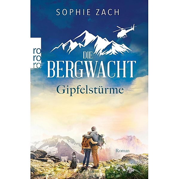 Gipfelstürme / Die Bergwacht Bd.2, Sophie Zach