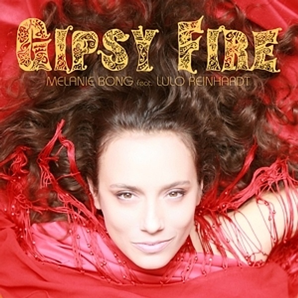 Gipsy Fire, Melanie Bong, Lulo Reinhardt