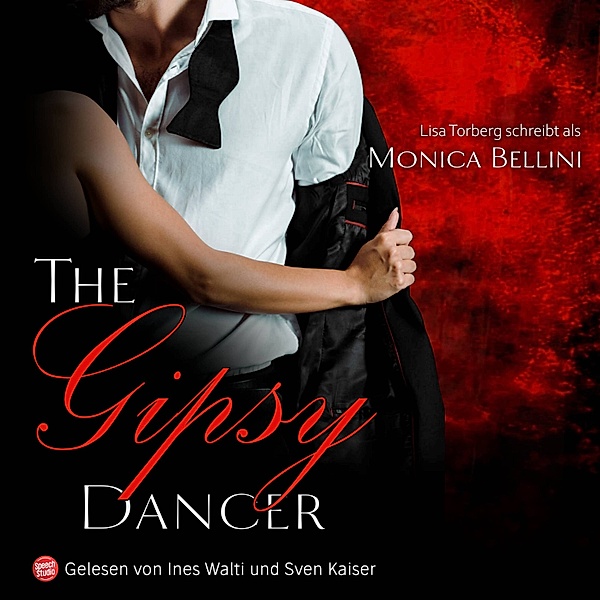 Gipsy Love - 2 - The Gipsy Dancer, Lisa Torberg, Monica Bellini