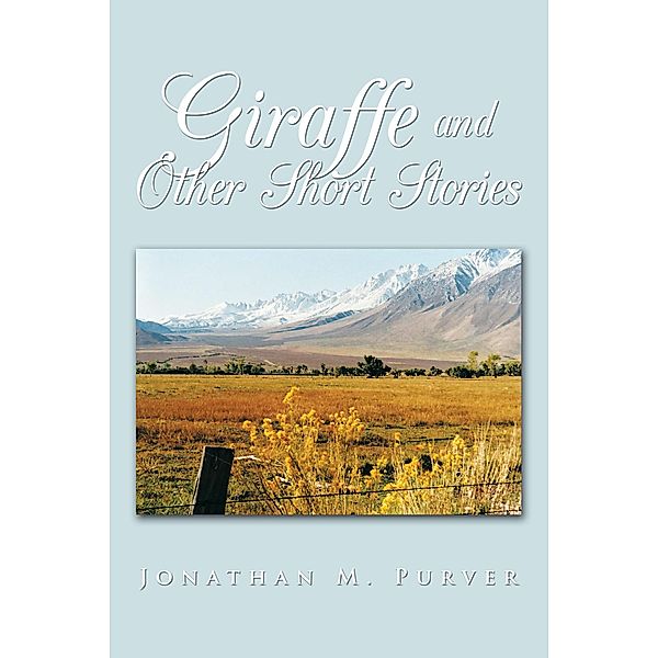 Giraffe and Other Short Stories, Jonathan M. Purver