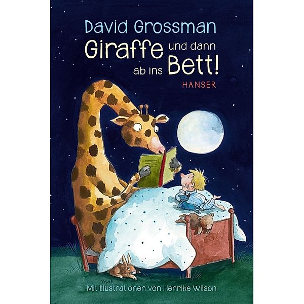 Giraffe und dann ab ins Bett!, David Grossman