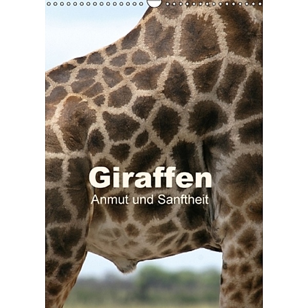 Giraffen - Anmut und Sanftheit (Wandkalender 2016 DIN A3 hoch), Michael Herzog