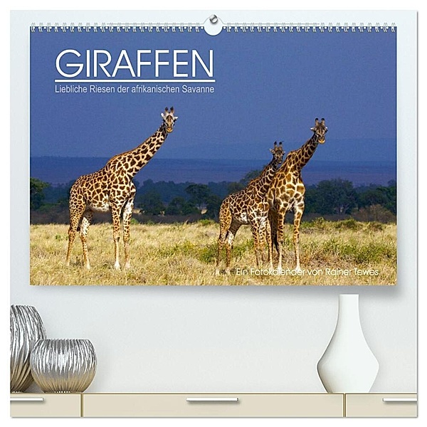 GIRAFFEN - Liebliche Riesen der afrikanischen Savanne (hochwertiger Premium Wandkalender 2024 DIN A2 quer), Kunstdruck in Hochglanz, Rainer Tewes
