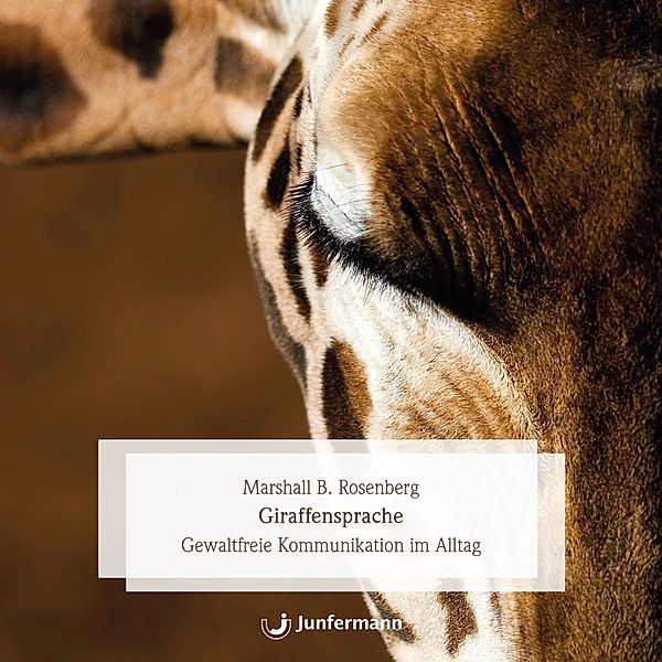 Giraffensprache, Marshall B. Rosenberg