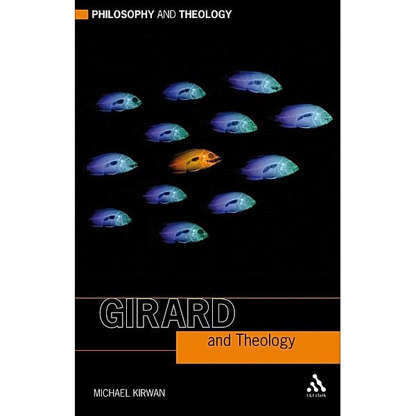 Girard and Theology, Michael Kirwan