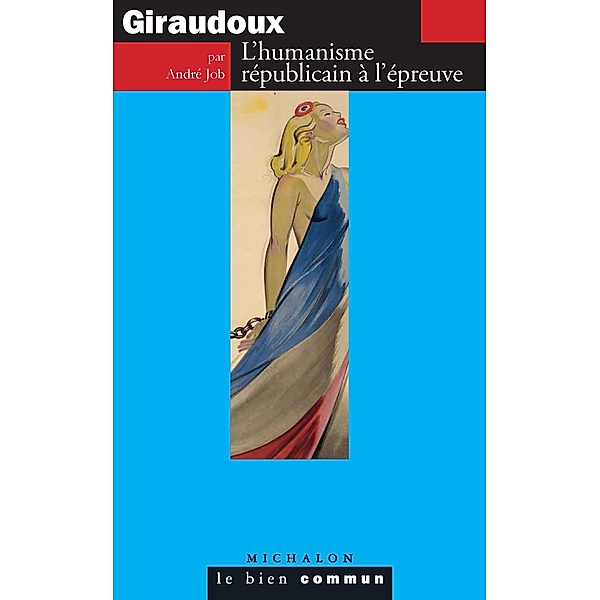 Giraudoux, Job Andre Job