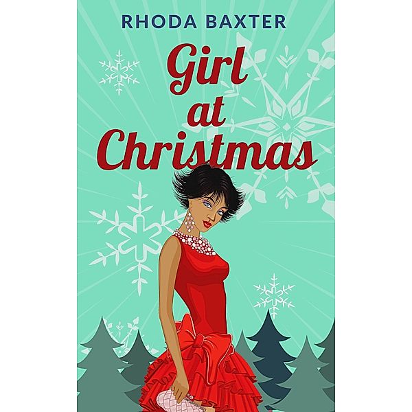 Girl At Christmas (Smart Girls series, #4) / Smart Girls series, Rhoda Baxter