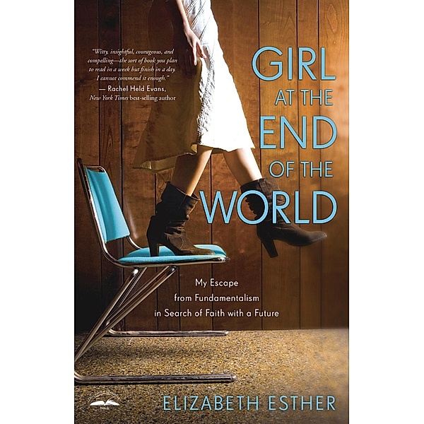 Girl at the End of the World, Elizabeth Esther