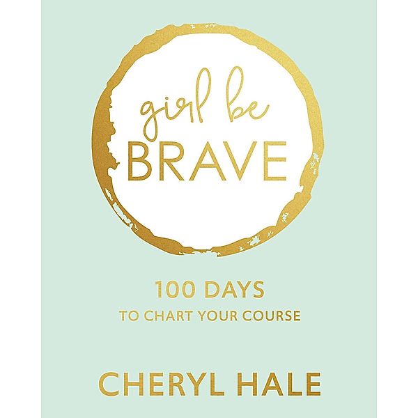 Girl Be Brave, Cheryl Hale