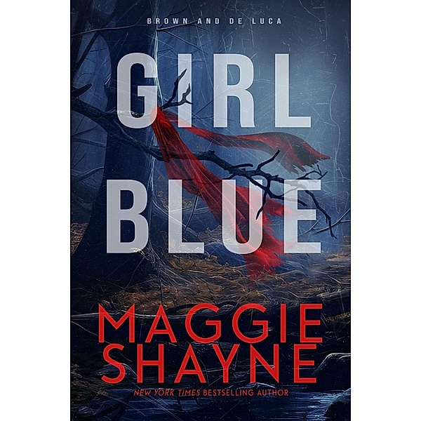Girl Blue (Brown & de Luca Return, #2) / Brown & de Luca Return, Maggie Shayne