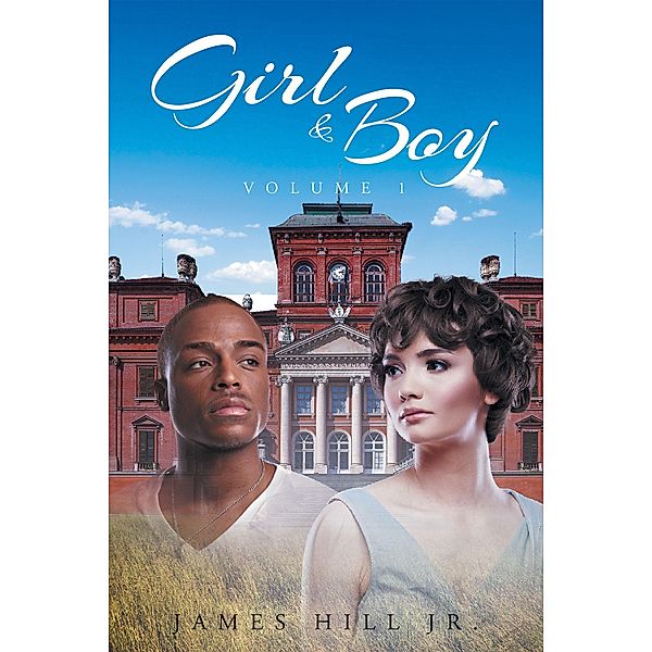 Girl & Boy: Volume 1, James Hill Jr.