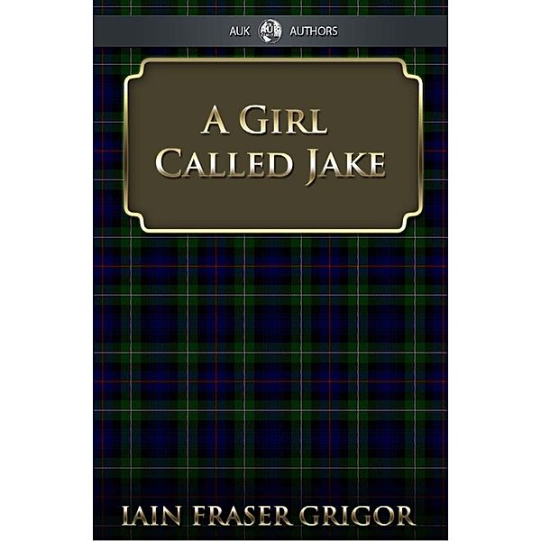 Girl Called Jake, Iain Fraser Grigor