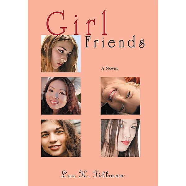 Girl Friends, Lee H. Tillman