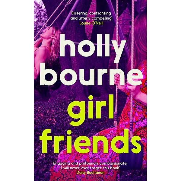 Girl Friends, Holly Bourne