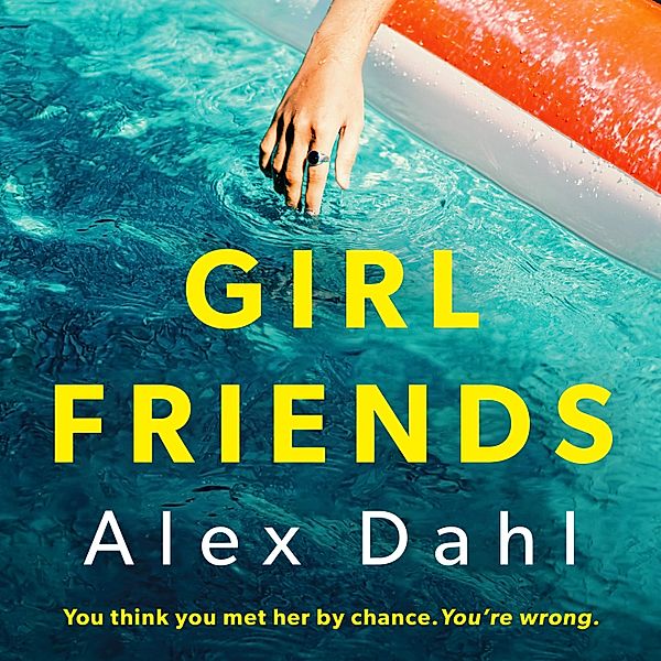 Girl Friends, Alex Dahl