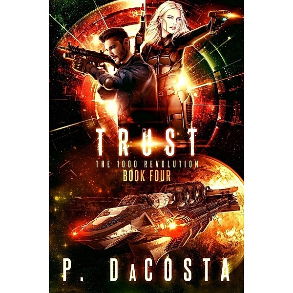 Girl From Above 4: Trust (The 1000 Revolution, #4), Pippa DaCosta