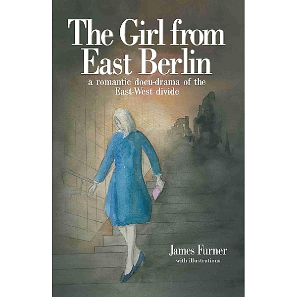 Girl from East Berlin, James Furner