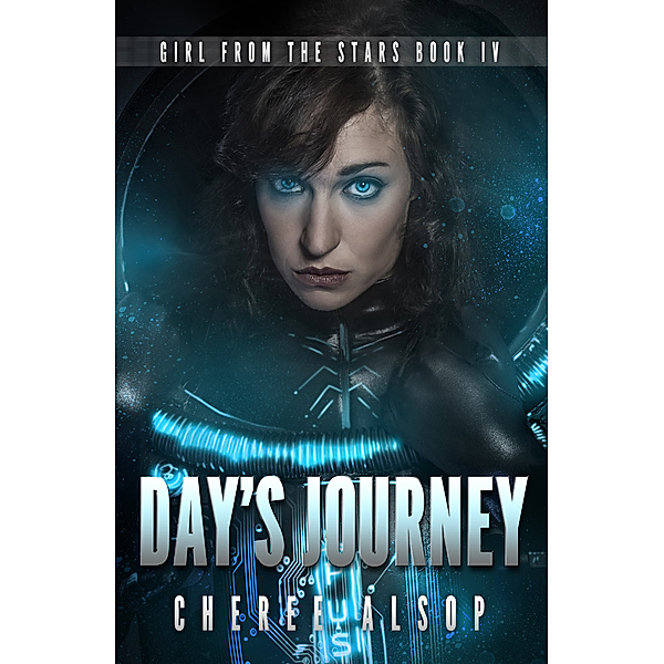 Girl from the Stars 4- Day's Journey, Cheree Alsop
