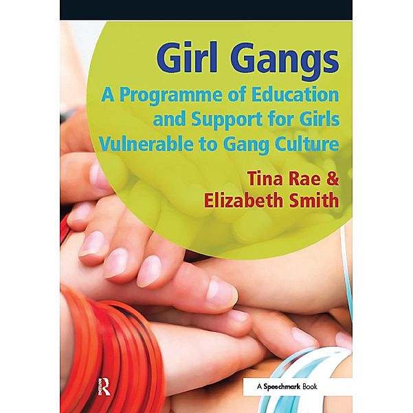 Girl Gangs, Tina Rae, Elizabeth Smith