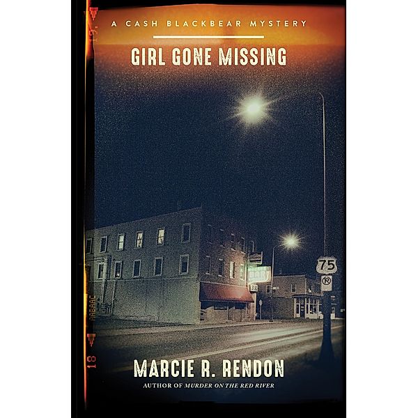 Girl Gone Missing / Cinco Puntos Press, Marcie Rendon