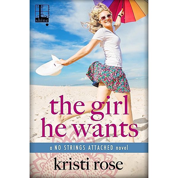 Girl He Wants, Kristi Rose