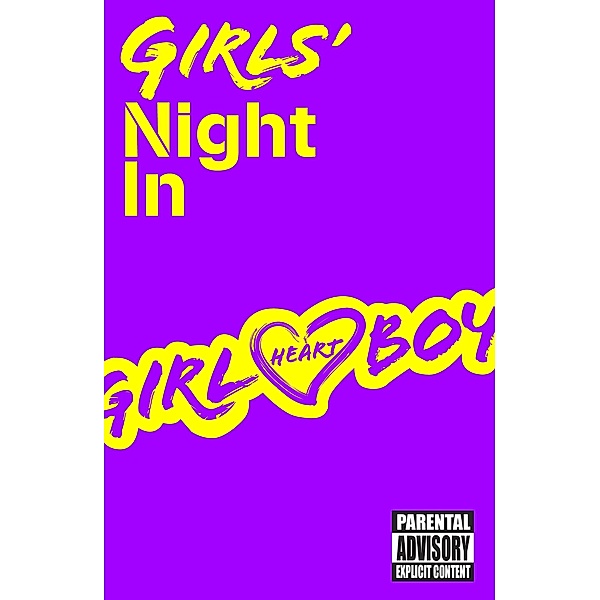 Girl Heart Boy: Girls' Night In (short story ebook 1) / Girl Heart Boy, Ali Cronin