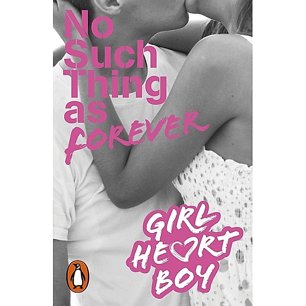 Girl Heart Boy: No Such Thing as Forever (Book 1) / Girl Heart Boy, Ali Cronin