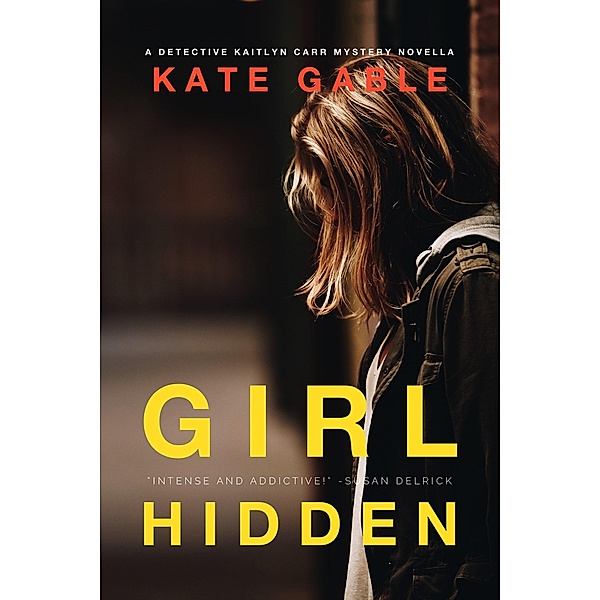 Girl Hidden (Girl Missing) / Girl Missing, Kate Gable