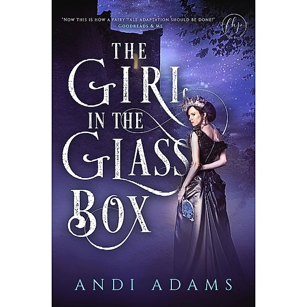 Girl in the Glass Box / Firefly Hill Press, LLC, Andi Adams
