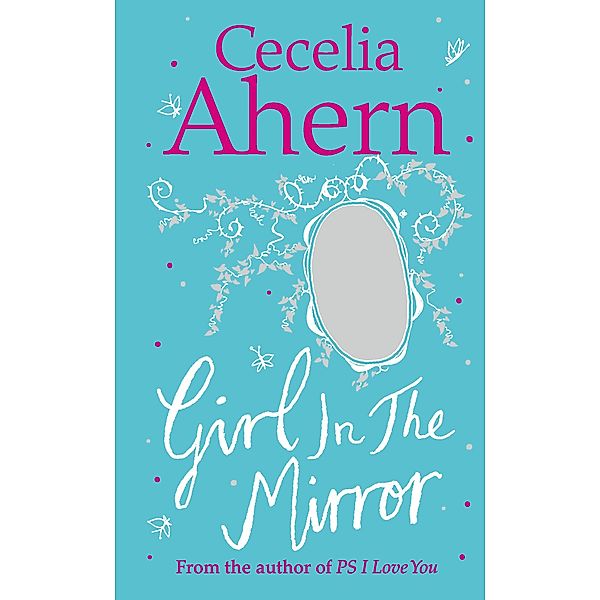 Girl in the Mirror: Two Stories, Cecelia Ahern