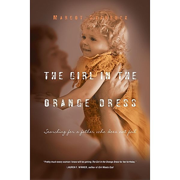 Girl in the Orange Dress, Margot Starbuck