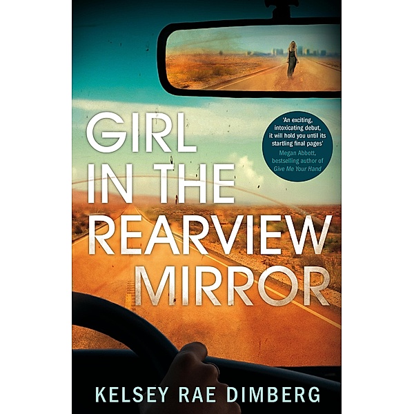 Girl in the Rearview Mirror, Kelsey Rae Dimberg
