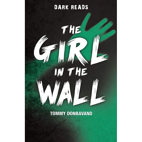 Girl in the Wall / Badger Publishing, Tommy Donbavand