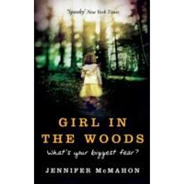 Girl In The Woods, Jennifer McMahon