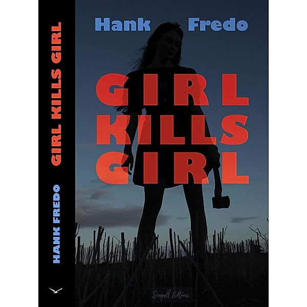 Girl Kills Girl, Hank Fredo