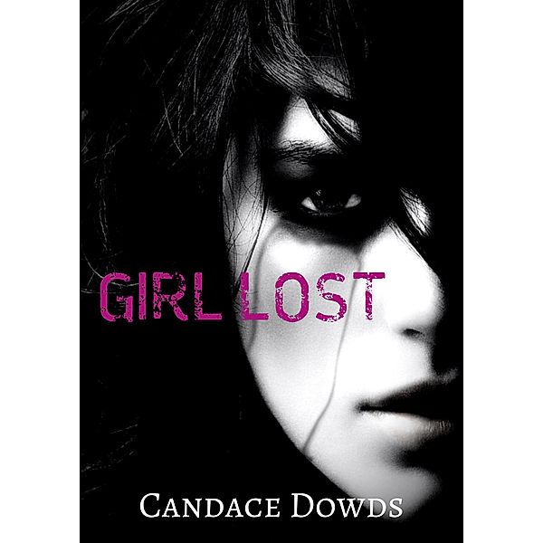 Girl Lost, Candace Dowds