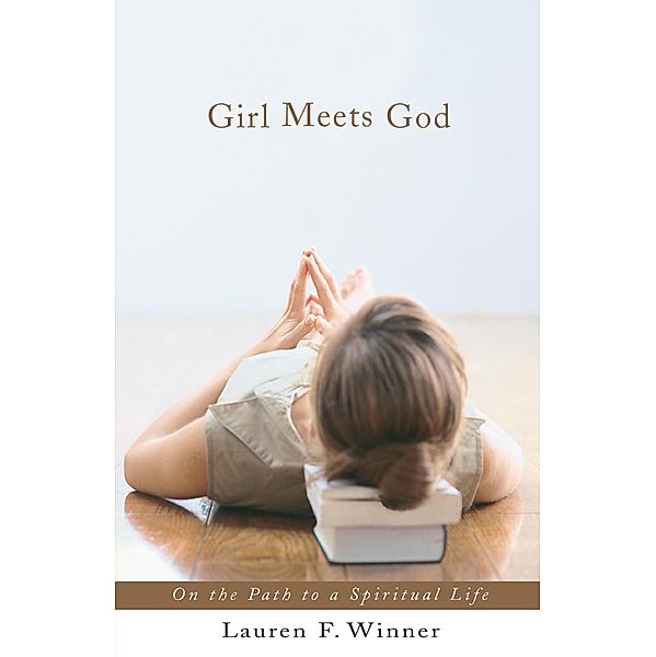 Girl Meets God, Lauren F. Winner